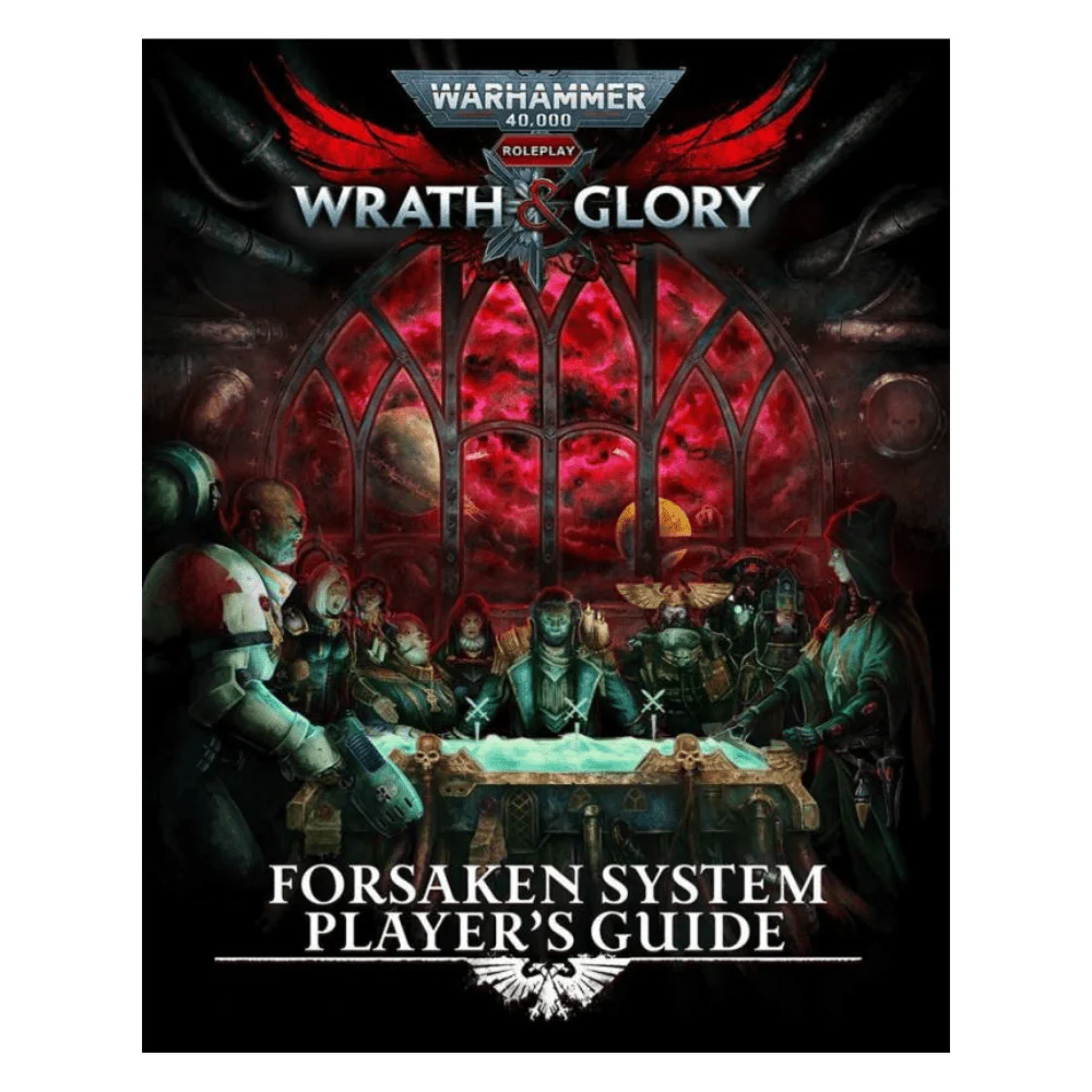 Wrath & Glory: Forsaken System Player's Guide